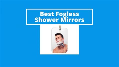 Best Fogless Shower Mirrors Showerqna
