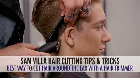 Best Way To Cut Hair Around The Ears With A Hair Trimmer Youtube