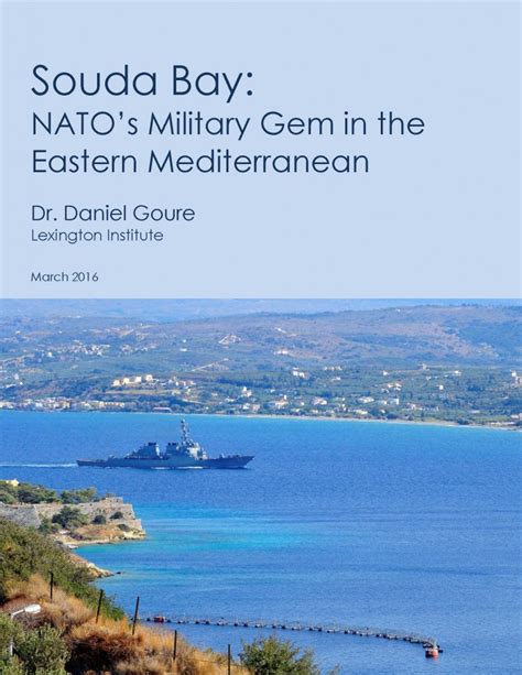 Souda Bay Natos Military Gem In The Eastern Mediterranean Lexington