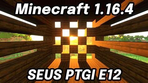 How To Install Seus Ptgi E Ray Tracing Shaders And Optifine In Minecraft