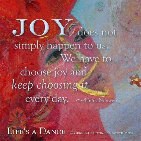 Pin By Rosie Mcdonald On Beautiful Thoughts Joy Quotes Choose Joy