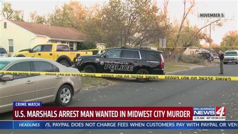 Midwest City Murder Suspect Arrested By Us Marshals Oklahoma City