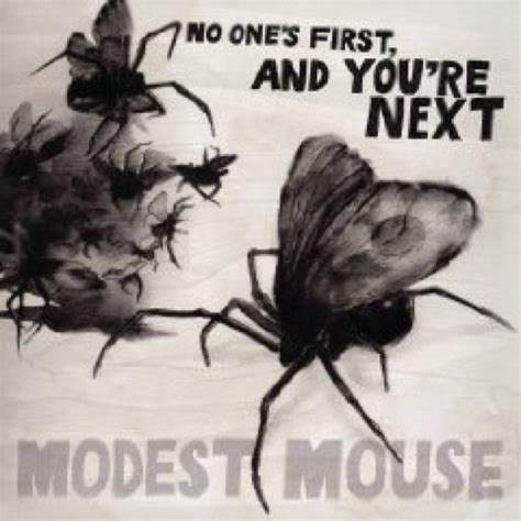 Modest Mouse No Ones First And Youre Next Recensioni