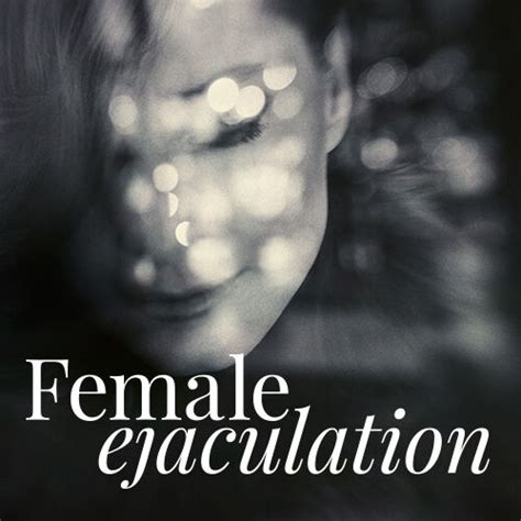 Girls Ejaculation Telegraph