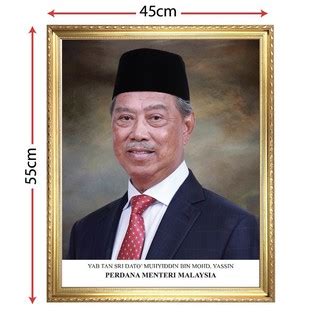 But if you are asking about the answer of the question itself, the answer will be muhyiddin yassin, the prime minister of malaysia since march 2020. Bingkai Potret Perdana Menteri Malaysia (Prime Minister ...
