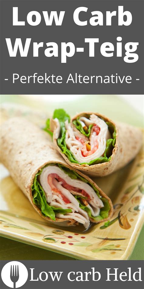 Low carb Wrap Teig Super lecker und schnell Low Carb Held