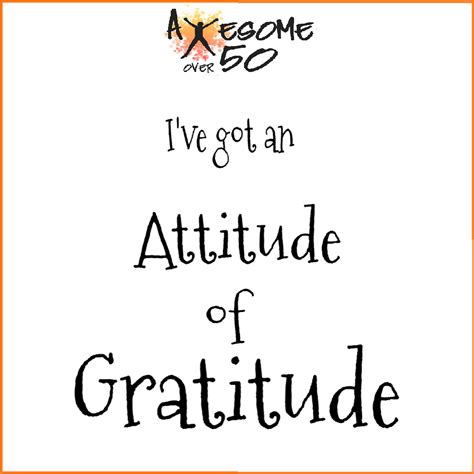 An Attitude Of Gratitude Is A Perfect Feeling To Have Today And