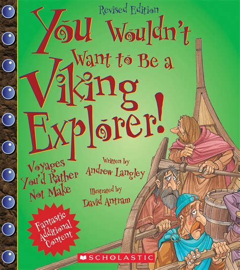 You Wouldnt Want To Be A Viking Explorer Revised Edition You