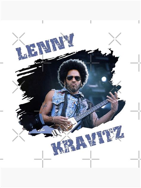 Lenny Kravitz Photo With Text V2 Poster For Sale By Thesouthwind