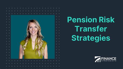 Pension Risk Transfer Strategies Meaning Types And Factors