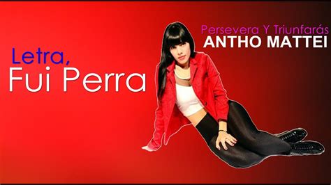 Antho Mattei Fui Perra Official Video Lyric Youtube
