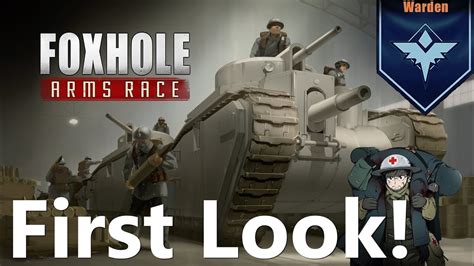 Foxhole Arms Race First Look Warden Vehicle Roster Youtube