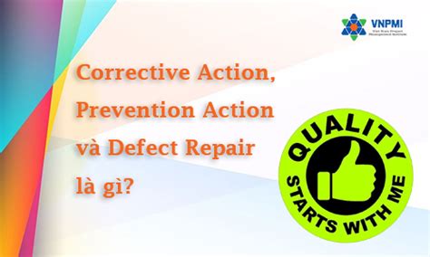 Ph N Bi T Corrective Action Prevention Action V Defect Repair Trong