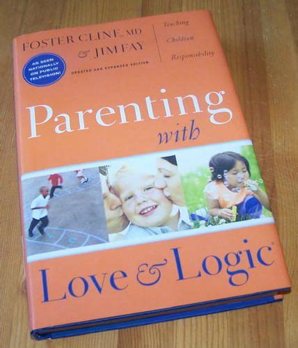 Parenting With Love And Logic Updated And Expanded Edition Foster