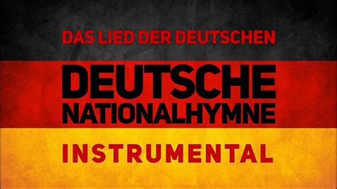 Deutsche Nationalhymne German Anthem Youtube