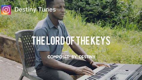 The Lord Of The Keys Composed By Destiny Youtube