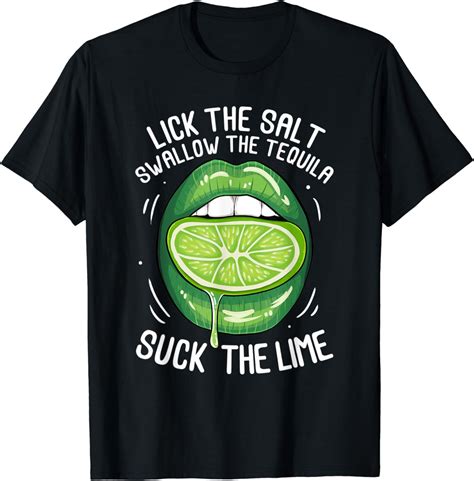 funny cinco de mayo lick salt swallow tequila suck lime t t shirt clothing