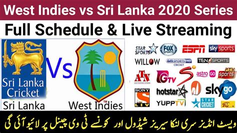 The full schedule for the tour was confirmed by sri lanka cricket on 21 january 2020. Sri Lanka vs West Indies 2020 Live Streaming Tv Channel ...