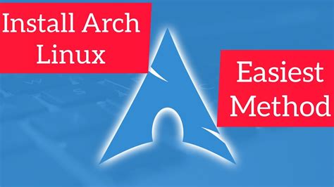Install Arch Linux 2021 Easiest Way Gui Installer Youtube
