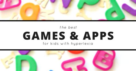 Games And Apps To Help Kids With Hyperlexia And Next Comes L