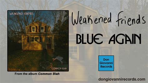 Weakened Friends Blue Again Official Audio Youtube