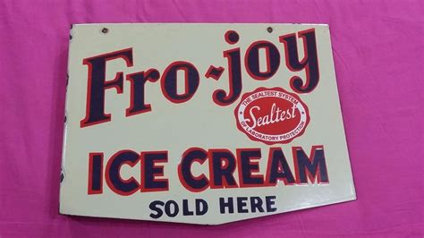 Fro Joy Ice Cream Sold Here Porcelain Sign Porcelain Signs