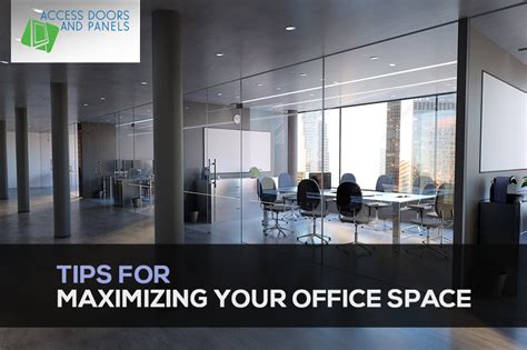 Tips For Maximizing Your Office Space Accessdoorsandpanels