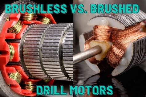 Brushless Vs Brushed Drill Motors Whats The Difference And Which Is