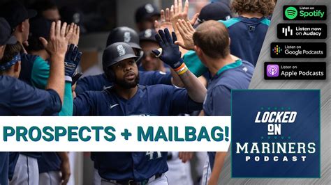 Seattle Mariners Mailbag Prospects Player Evals And Sam Haggerty Youtube