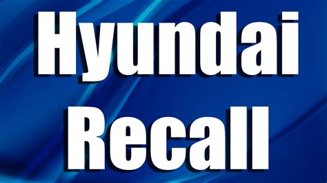 Skook News Hyundai Announces Recall
