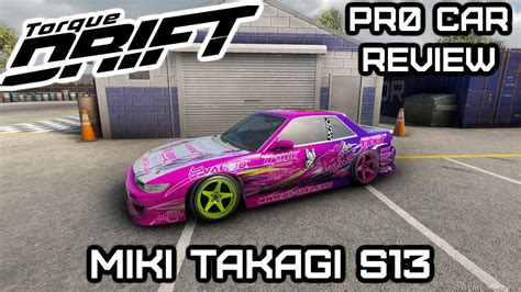 Miki Takagi S13 Pro Car Review Torque Drift YouTube