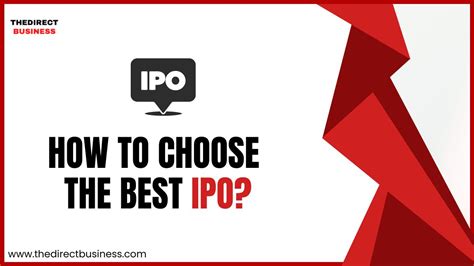 How To Choose The Best Ipo The Direct Business