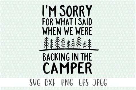 Download Funny Camping svg Summer svg I'm Sorry For What I Said ...