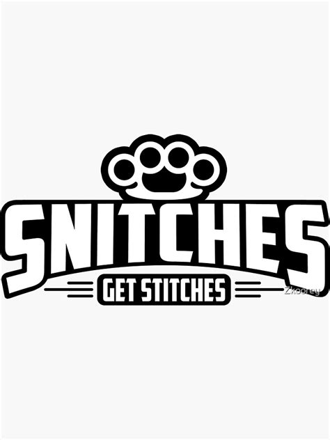 snitches get stitches sticker by zkoorey redbubble