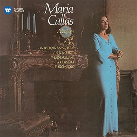 Callas Sings Arias From Verdi Operas Callas Remastered By Maria