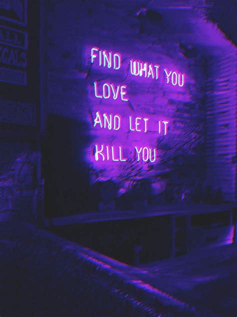 Pin by Joey Peabody on Quote | Dark purple aesthetic, Neon quotes, Neon signs