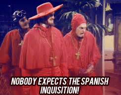 Nobody expects the spanish inquisition! Image - 581916 | Nobody Expects The Spanish Inquisition ...