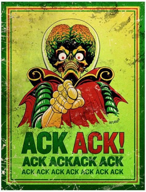 Over 110 mars attacks posts sorted by time, relevancy, and popularity. ACK ACK ACK ACK ACK, ACK ACK ACK. | Mars attacks, Movie ...