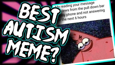 The Best Autism Meme Ever Top 5 Youtube