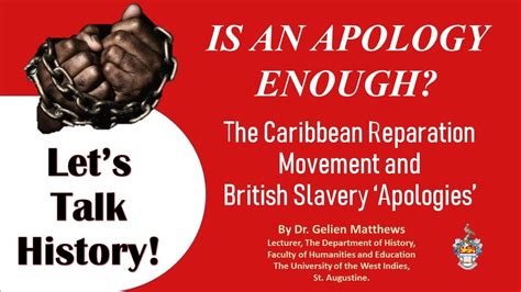 Lets Talk History Ep 12 Caribbean Reparation Movt And British Slavery Apologies By Dr G