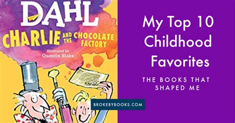 My Top 10 Childhood Favorites Broke By Books