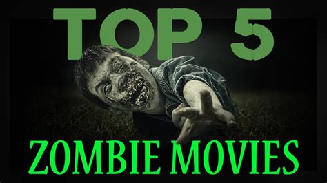 Looking for a great horror movie to watch tonight? TOP FIVE ZOMBIE MOVIES - YouTube