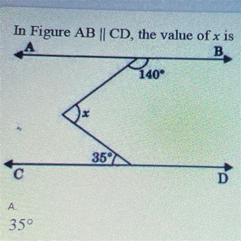 in figure ab parallel to cd the value of x is if one angle is 140° another is 35°