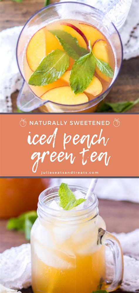 Naturally Sweetened Iced Peach Green Tea Iced Tea Recipes Healthy