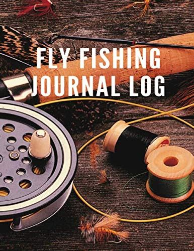 Fly Fishing Journal Fishing Journal Log By Prathed Sangwongvanich