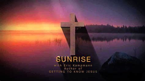 Sunrise Reflections For March 1 Getting To Know Jesus Youtube