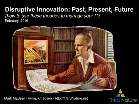 Disruptive Innovation How Do You Use These Theories To Manage Your I