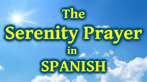 The Serenity Prayer In Spanish Youtube