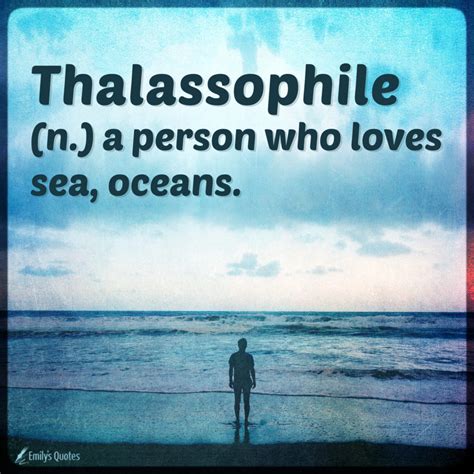 Thalassophile A Person Who Loves Sea Oceans Popular