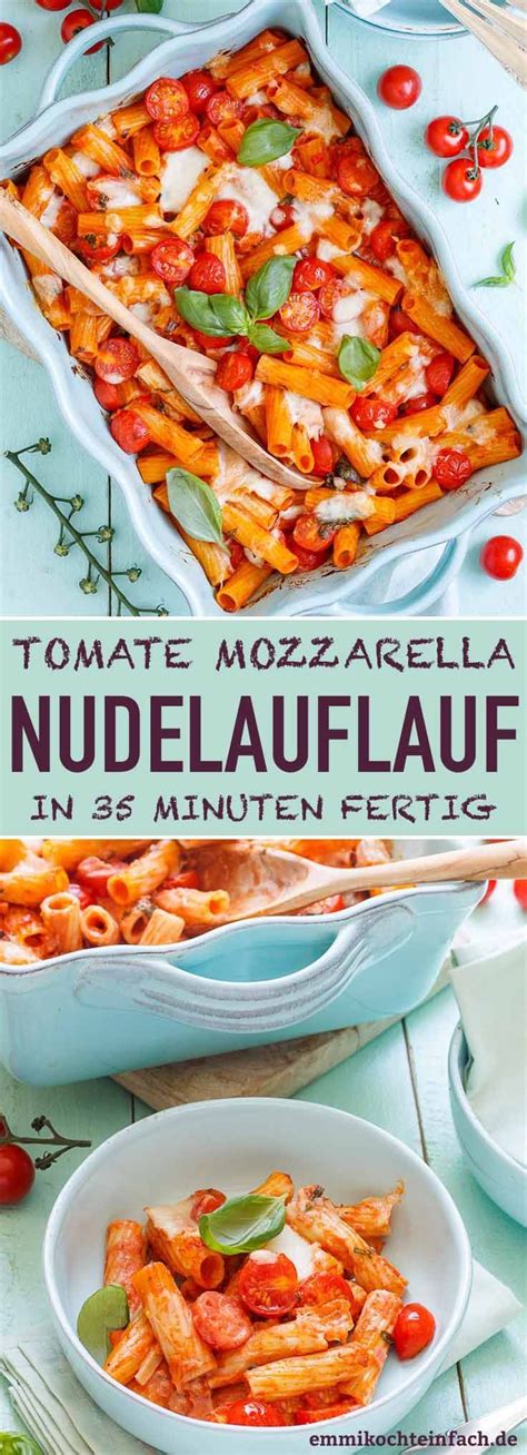 Nudelauflauf Tomate Mozzarella Rezept Rezepte Leckere Nudelrezepte